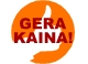 Gera kaina!